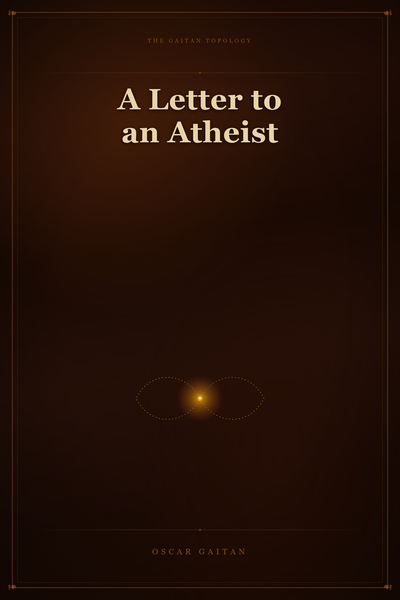 A Letter to an Atheist