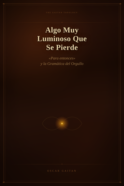 Algo Muy Luminoso Que Se Pierde
