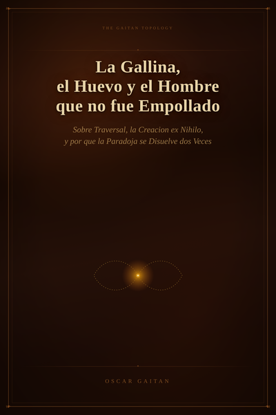 La Gallina, el Huevo y el Hombre que no fue Empollado