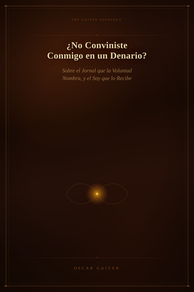 ¿No Conviniste Conmigo en un Denario?